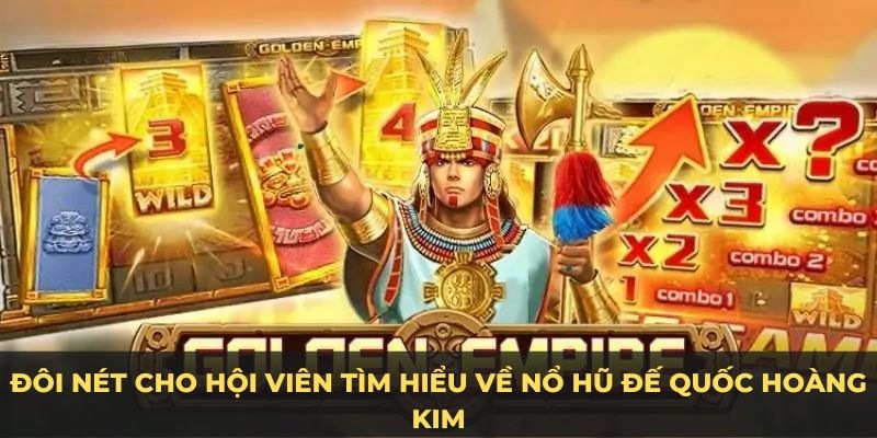 Hướng dẫn tân thủ cách chơi Đế Quốc Hoàng Kim